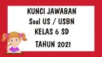 LATIHAN SOAL US Kelas 6 SD USBN Bahasa Indonesia Tahun 2021 Lengkap Kunci Jawaban