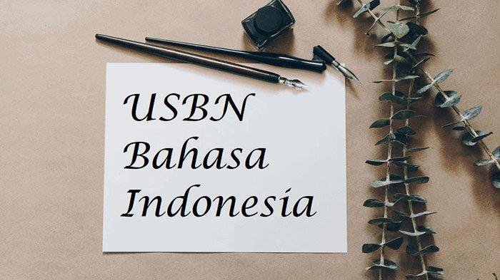 KUNCI JAWABAN SOAL USBN Bahasa Indonesia SMP 2021 Soal Latihan USBN SMP MTs