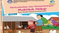 KUNCI JAWABAN Kelas 3 SD Tema 1 Halaman 133 134 135 131 132 Buku Tematik Siswa Pertumbuhan dan Perkembangan Makhluk Hidup