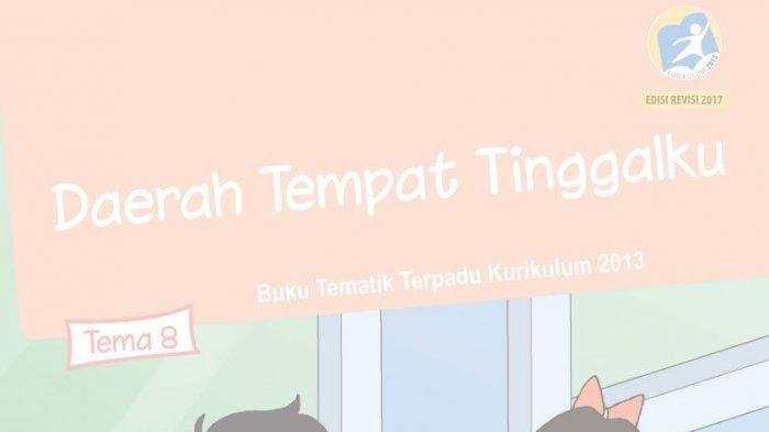 KUNCI JAWABAN SOAL Kelas 4 SD Tema 8 Halaman 72 73 74 75 78 79 80 81 83 84 Buku Tematik Siswa Subtema 2 Pembelajaran 2 Daerah Tempat Tinggalku