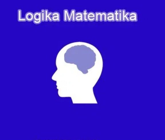 Pengertian Logika Matematika